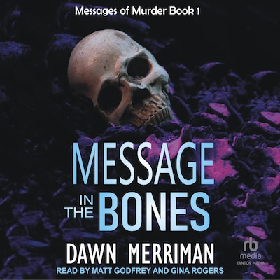 MESSAGE in the BONES – omslag til lydbogen af Dawn Merriman