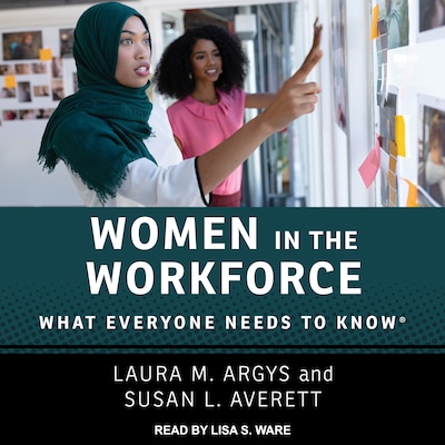 Women in the Workforce – omslag til lydbogen af Laura M. Argys, Susan L. Averett