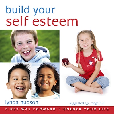 Build Your Self-Esteem