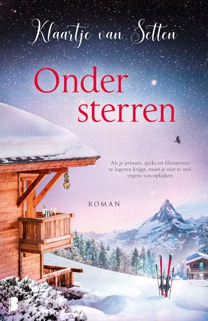 Onder sterren: Als je prinsen, sjeiks en filmsterren te logeren krijgt, moet je niet te snel ergens raar van opkijken – omslag van het luisterboek van Klaartje van Setten
