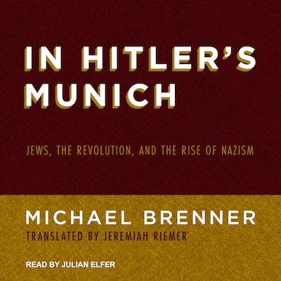 In Hitler's Munich – omslag til lydbogen af Michael Brenner