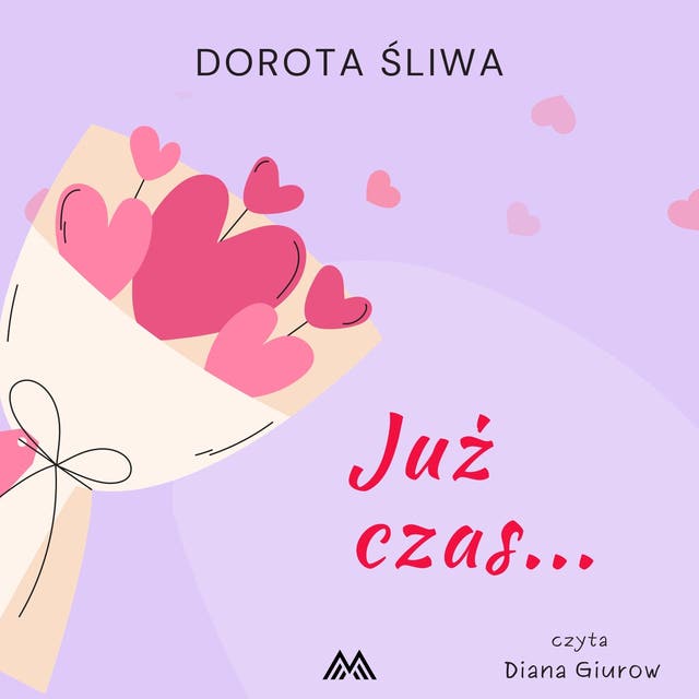 Już czas… – okładka audiobooka, autor Dorota Śliwa