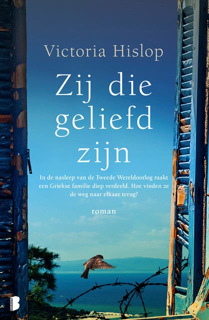 Zij die geliefd zijn: In de nasleep van de Tweede Wereldoorlog raakt een Griekse familie diep verdeeld. Hoe vinden ze de weg naar elkaar terug? – omslag van het luisterboek van Victoria Hislop