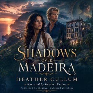 Shadows Over Madeira: A Romantic Suspense Thriller of Secrets, Desire, and Danger on Madeira – omslag till ljudboken av Heather Cullum
