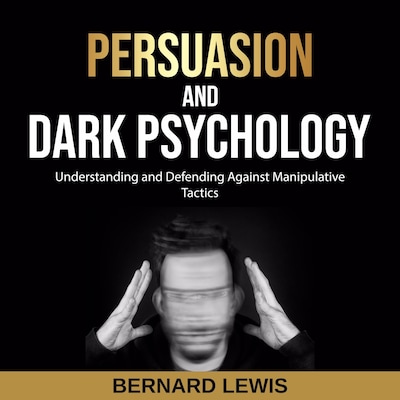 Persuasion and Dark Psychology