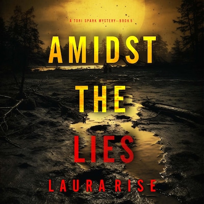 Amidst the Lies (A Tori Spark FBI Suspense Thriller—Book Five)