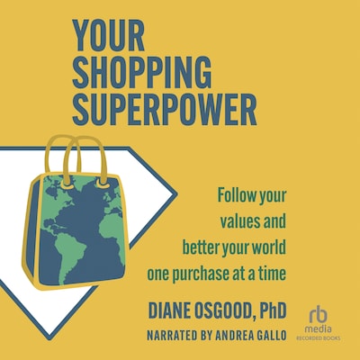 Your Shopping Superpower – omslag til lydbogen af Diane Osgood, PhD