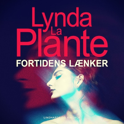 Fortidens lænker – omslag til lydbogen af Lynda La Plante