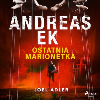 Ostatnia marionetka – okładka audiobooka, autor Andreas Ek