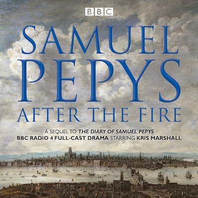 Samuel Pepys - After the Fire – omslag til lydbogen af Samuel Pepys, Hattie Naylor