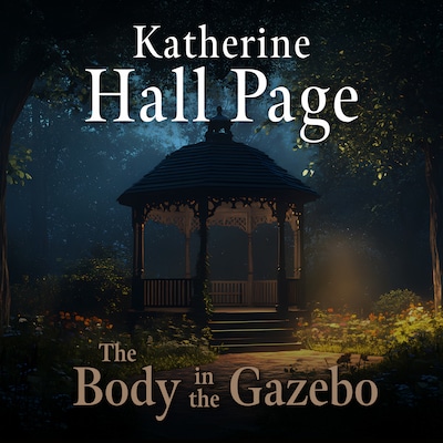 The Body in the Gazebo – omslag til lydbogen af Katherine Hall Page