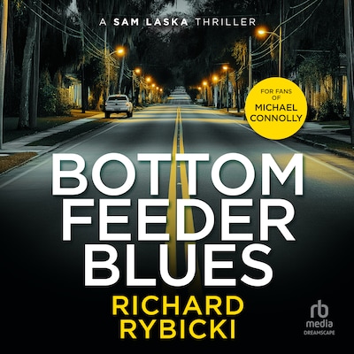 Bottom Feeder Blues – omslag til lydbogen af Richard Rybicki