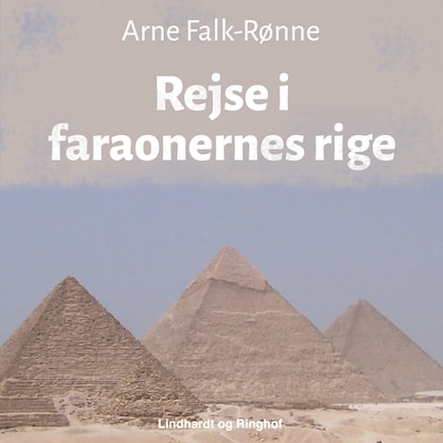 Rejse i faraonernes rige – omslag til lydbogen af Arne Falk-Rønne