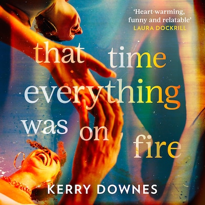 That Time Everything Was On Fire