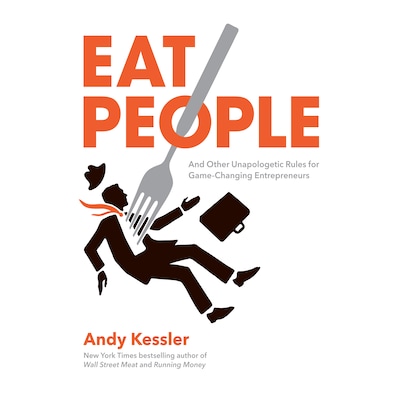 Eat People – omslag til lydbogen af Andy Kessler