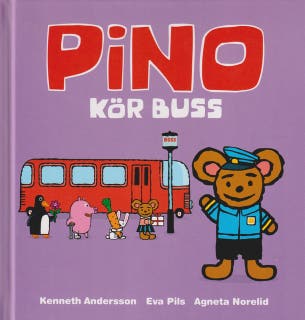 Pino kör buss – omslag till ljudboken av Agneta Norelid,Eva Pils