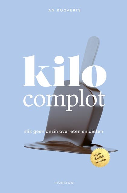 Kilocomplot: Slik geen onzin over eten en diëten – omslag van het luisterboek van An Bogaerts