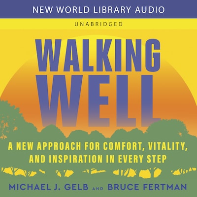 Walking Well