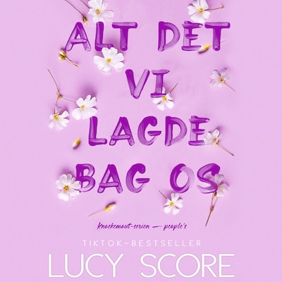 Alt det vi lagde bag os – omslag til lydbogen af Lucy Score