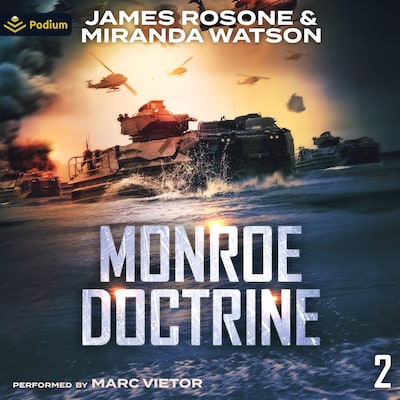 Monroe Doctrine: Volume II – omslag til lydbogen af James Rosone, Miranda Watson