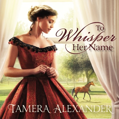 To Whisper Her Name – omslag til lydbogen af Tamera Alexander