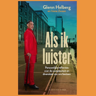 Als ik luister – omslag van het luisterboek van Glenn Helberg, Irene Zwaan