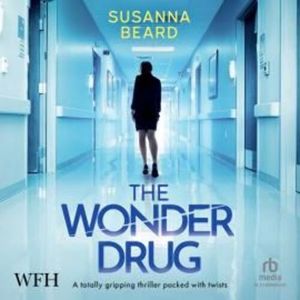 The Wonder Drug – okładka audiobooka, autor Susanna Beard