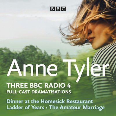 Anne Tyler: Dinner at the Homesick Restaurant, Ladder of Years & The Amateur Marriage – omslag til lydbogen af Anne Tyler