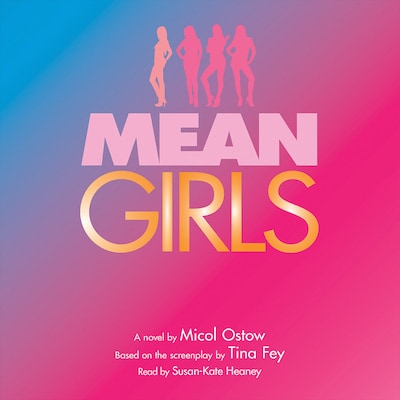 Mean Girls: A Novel (Unabridged)