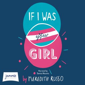 If I Was Your Girl – okładka audiobooka, autor Meredith Russo