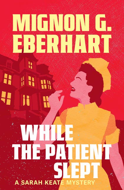 While the Patient Slept – omslag til lydbogen af Mignon G Eberhart
