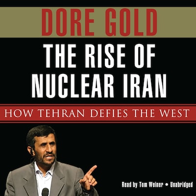 The Rise of Nuclear Iran – omslag til lydbogen af Dore Gold