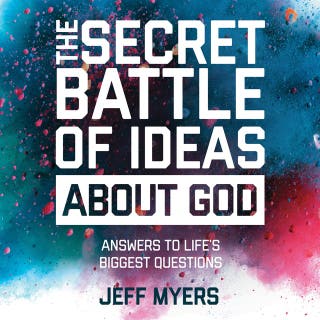 The Secret Battle of Ideas About God: Answers to Life's Biggest Questions – omslag till ljudboken av Dr. Jeff Myers