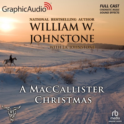 A MacCallister Christmas [Dramatized Adaptation] – omslag til lydbogen af William W. Johnstone, J.A. Johnstone