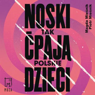 Noski. Tak ćpają polskie dzieci – okładka audiobooka, autor Piotr Mieśnik, Magda Mieśnik