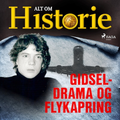 Gidseldrama og flykapring – omslag til lydbogen af Alt Om Historie