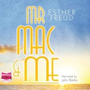 Mr Mac and Me – okładka audiobooka, autor Esther Freud