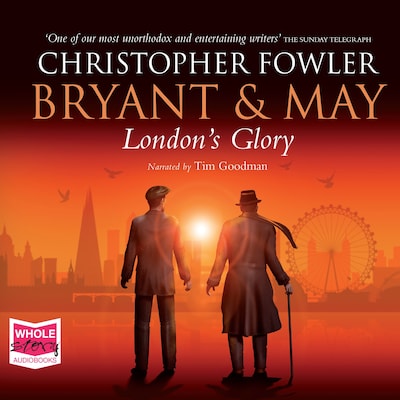 Bryant & May - London's Glory – omslag til lydbogen af Christopher Fowler