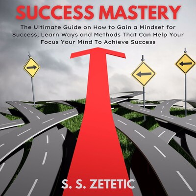 Success Mastery – omslag til lydbogen af S. S. Zetetic