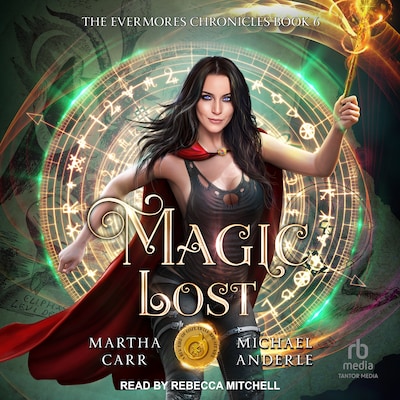 Magic Lost – omslag til lydbogen af Martha Carr, Michael Anderle