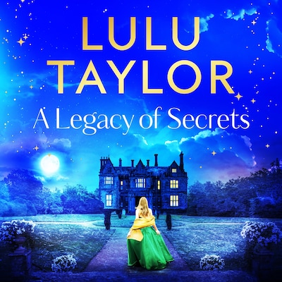 A Legacy of Secrets – omslag til lydbogen af Lulu Taylor
