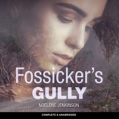 Fossicker's Gully – omslag til lydbogen af Noelene Jenkinson