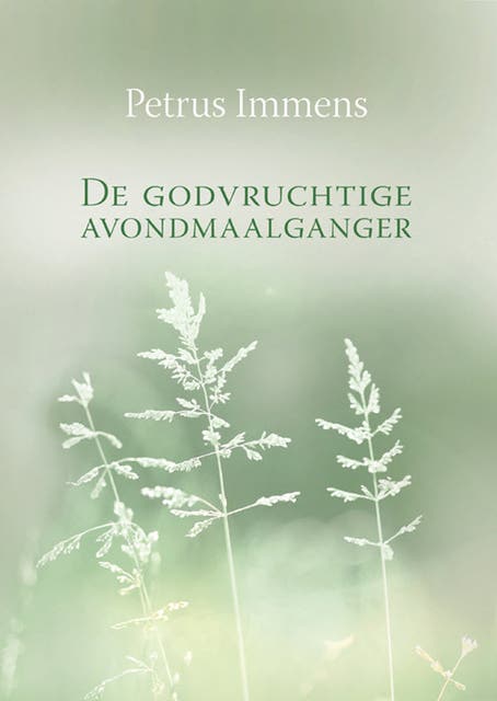 De godvruchtige avondmaalganger – omslag van het luisterboek van Petrus Immens