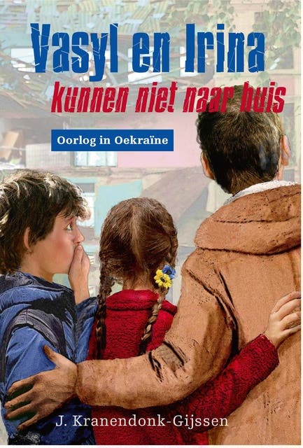 Vasyl en Irina kunnen niet naar huis – omslag van het luisterboek van J. Kranendonk-Gijssen
