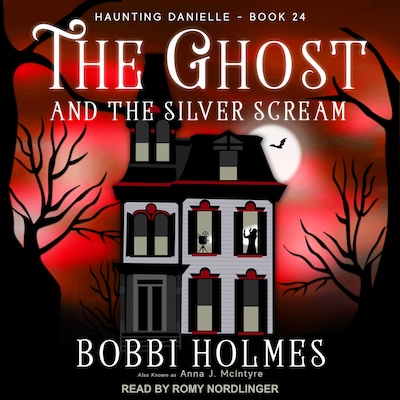 The Ghost and the Silver Scream – omslag til lydbogen af Bobbi Holmes, Anna J. McIntyre