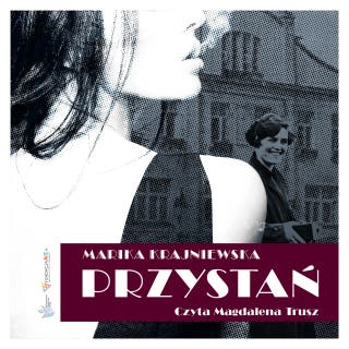 Przystań – okładka audiobooka, autor Marika Krajniewska