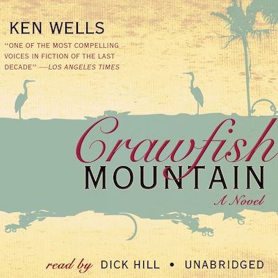Crawfish Mountain – omslag til lydbogen af Ken Wells