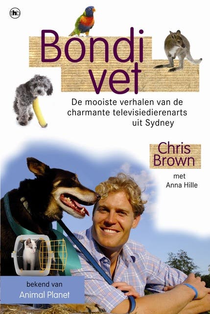 Bondi Vet: De mooiste verhalen van de charmante televisiedierenarts uit Sydney – omslag van het luisterboek van Chris Brown