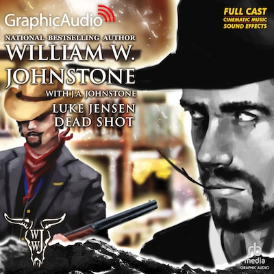 Dead Shot [Dramatized Adaptation] – omslag til lydbogen af William W. Johnstone, J.A. Johnstone