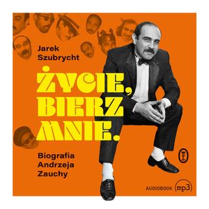 Życie, bierz mnie – okładka audiobooka, autor Jarosław Szubrycht